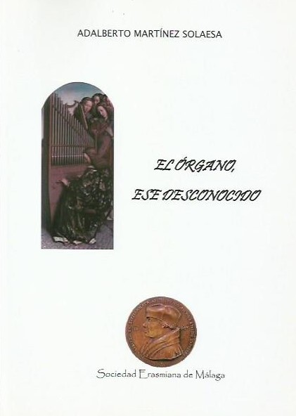 Martínez Solaesa, A.: El órgano, ese desconocido.